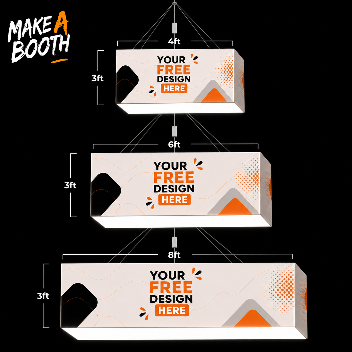 Rectangular hanging backlit sign panel reading 'YOUR FREE DESIGN HERE'.