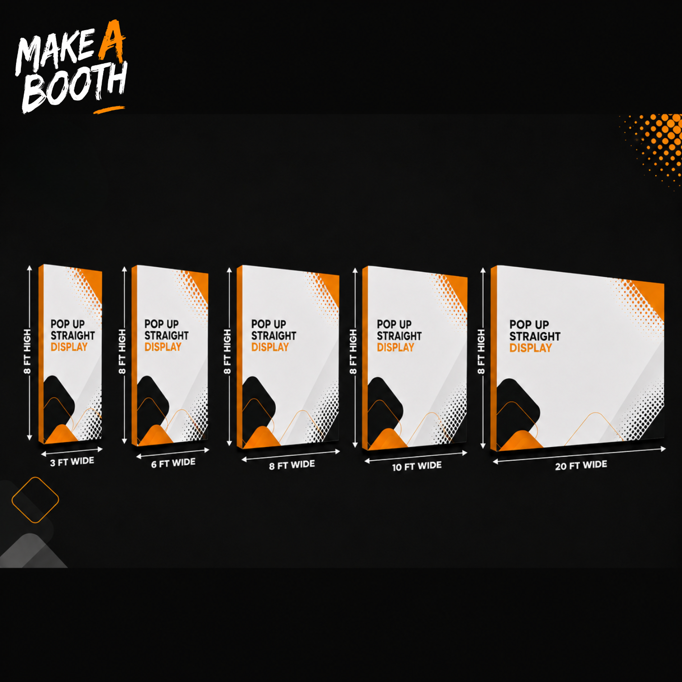 Set of orange-framed pop-up straight fabric display panels in multiple widths, white print.